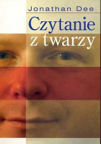 Czytanie z twarzy - Jonathan Dee