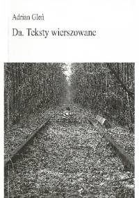 Da. Teksty wierszowane - Adrian Gleń