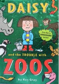 Daisy And The Trouble With Zoos - Kes Gray