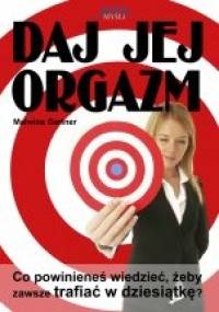 Daj jej orgazm - Malwina Gartner