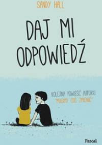 Daj mi odpowiedź - Sandy Hall