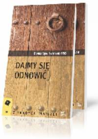 Dajmy się odnowić - Dominique Hermant OSB