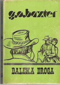 Daleka droga - George Owen Baxter