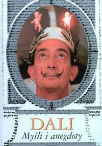 Dali. Myśli i anegnoty - Bożena Sęk