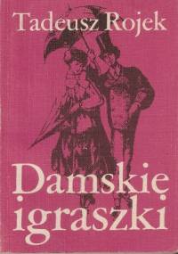 Damskie igraszki - Tadeusz Rojek