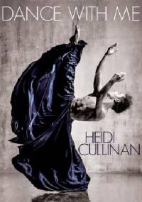 Dance With Me - Heidi Cullinan