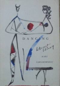 Dancing - Maria Pawlikowska-Jasnorzewska