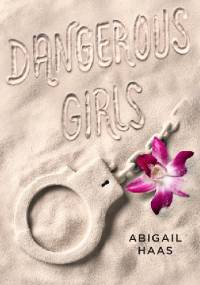 Dangerous Girls - Abby McDonald