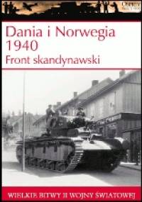 Dania i Norwegia 1940. Front skandynawski - Douglas C. Dildy