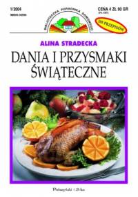 Dania i przysmaki świąteczne - Alina Stradecka