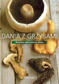 Dania z grzybami - Barbara Jakimowicz-Klein