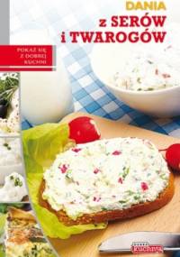 Dania z serów i twarogów - Marta Szydłowska