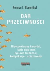 Dar przeciwności - Norman E. Rosenthal