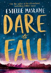 Dare to Fall - Estelle Maskame