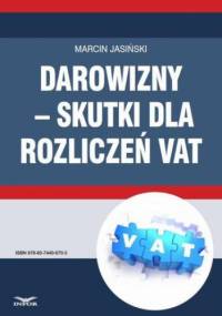 Darowizny  skutki dla rozliczeń VAT - Jasiński Marcin