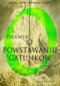 Darwin. O powstawaniu gatunków - Elizabeth Janet Browne