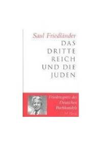 Das Dritte Reich und die Juden - Saul Friedländer
