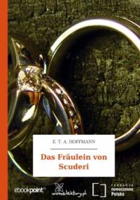 Das Fräulein von Scuderi - E.T.A. Hoffmann
