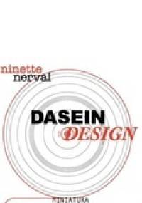 Dasein design - Ninette Nerval