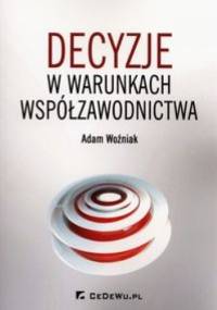 Decyzje o warunkach współzawodnictwa - Adam Woźniak