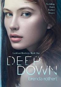 Deep Down - Brenda Rothert
