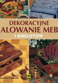 Dekoracyjne malowanie mebli i bibelotów - Lourdes Capdevila