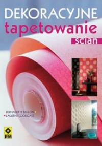 Dekoracyjne tapetowanie ścian