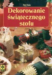 Dekorowanie świątecznego stołu - Polly Pinder