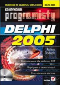 Delphi 2005. Kompendium programisty - Adam Boduch