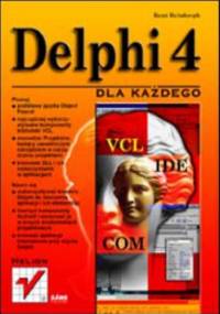Delphi 4 dla każdego - Reisdorph Kent