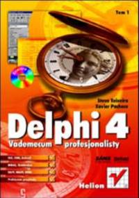Delphi 4. Vademecum profesjonalisty - Xavier Pacheco, Teixeira Steve