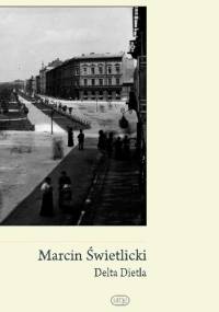 Delta Dietla - Marcin Świetlicki