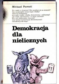 Demokracja dla nielicznych - Michael Parenti