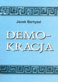 Demokracja - Jacek Bartyzel