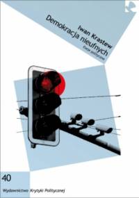 Demokracja nieufnych. Eseje polityczne - Iwan Krastew