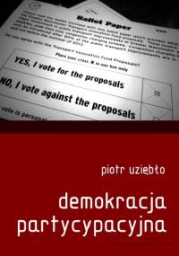 Demokracja partycypacyjna - Piotr Uziębło