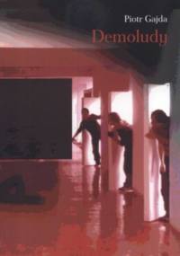 Demoludy - Piotr Gajda