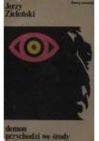 Demon przychodzi we środy - Jerzy Zieleński