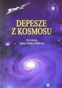 Depesze z kosmosu - John Noble Wilford