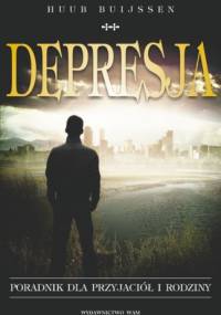 Depresja. Poradnik dla przyjaciół i rodziny - Huub Buijssen