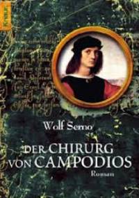 Der Chirurg von Campodios - Wolf Serno