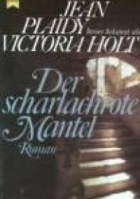 Der scharlachrote Mantel - Jean Plaidy