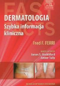 Dermatologia. Szybka informacja kliniczna