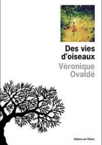 Des vies d'oiseaux - Véronique Ovaldé