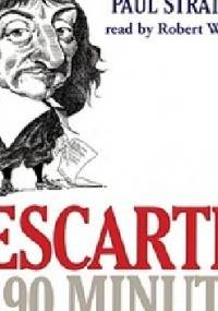 Descartes in 90 Minutes - Paul Strathern