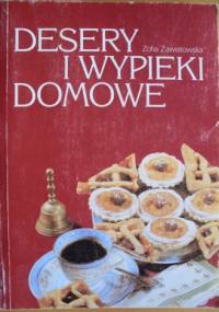 Desery i wypieki domowe - Zofia Zawistowska