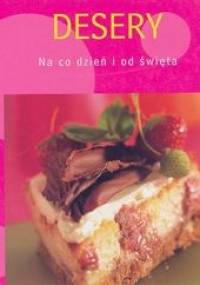 Desery. Na co dzień i od święta - praca zbiorowa