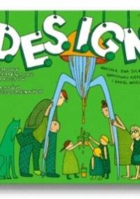 D.E.S.I.G.N. Domowy Elementarz Sprzętów i Gratów Niecodziennych