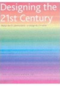 Designing The 21St Century - Ch. Fiell, P. Fiell