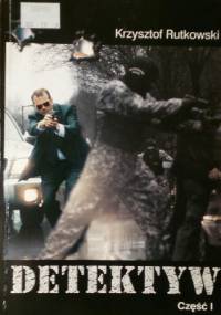Detektyw część 1 - Krzysztof Rutkowski